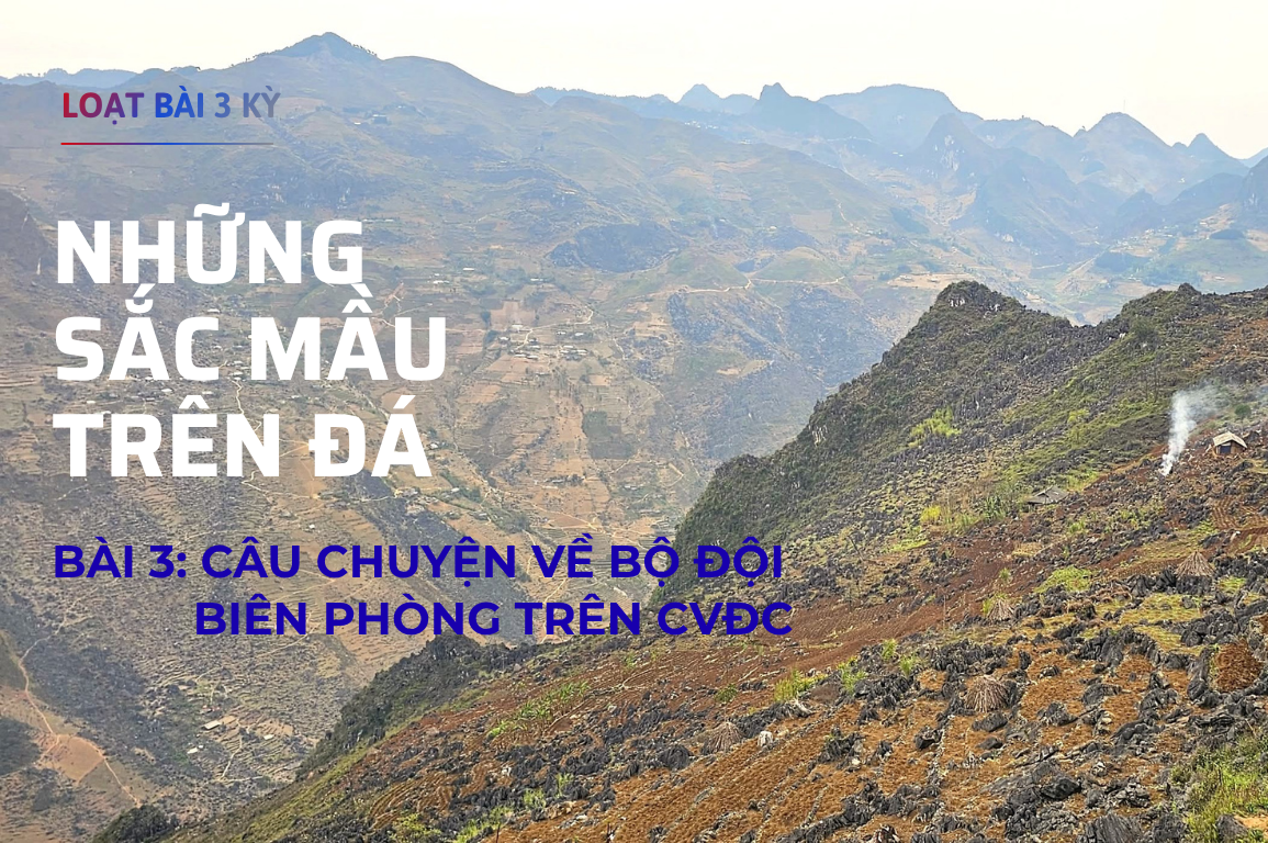 Những sắc mầu trên đá - Bài 3: Câu chuyện về Bộ đội biên phòng trên CVĐC